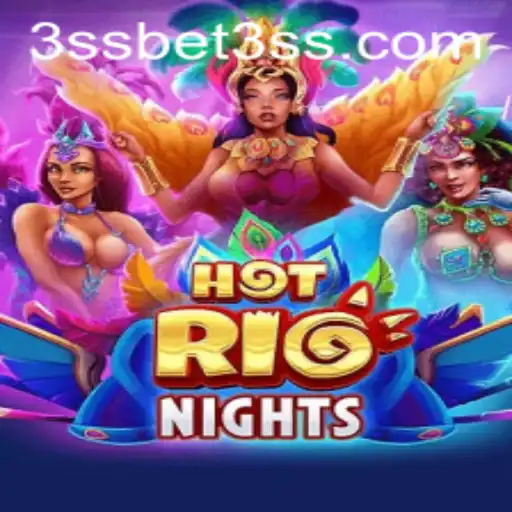 Experience the Thrill of HotRioNights: Enter the World of 3ssbet
