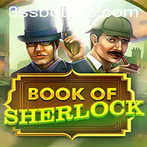 Discover the Enigmatic World of BookOfSherlock: A Comprehensive Guide with 3ssbet Insights